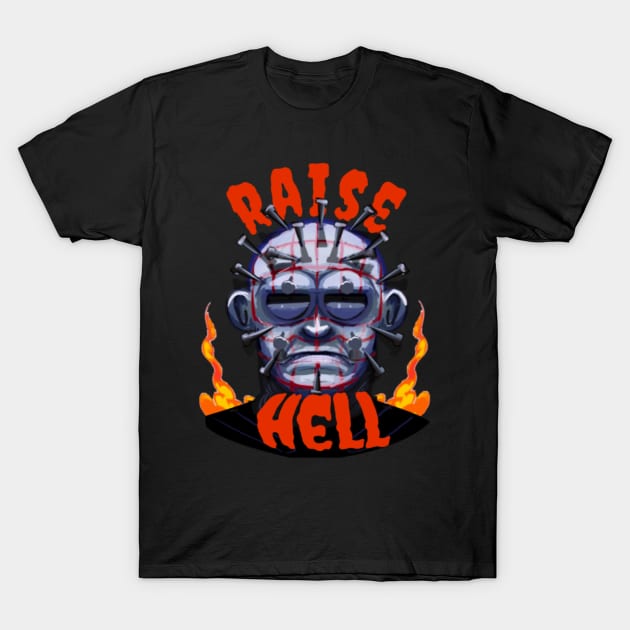 Raise hell T-Shirt by Ace13creations